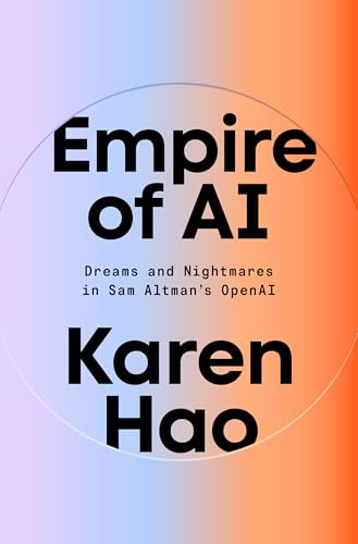 Empire of AI by Karen Hao